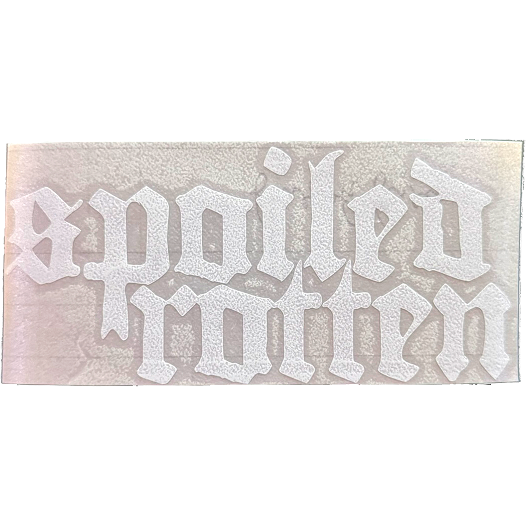 Spoiled Rotten Decal